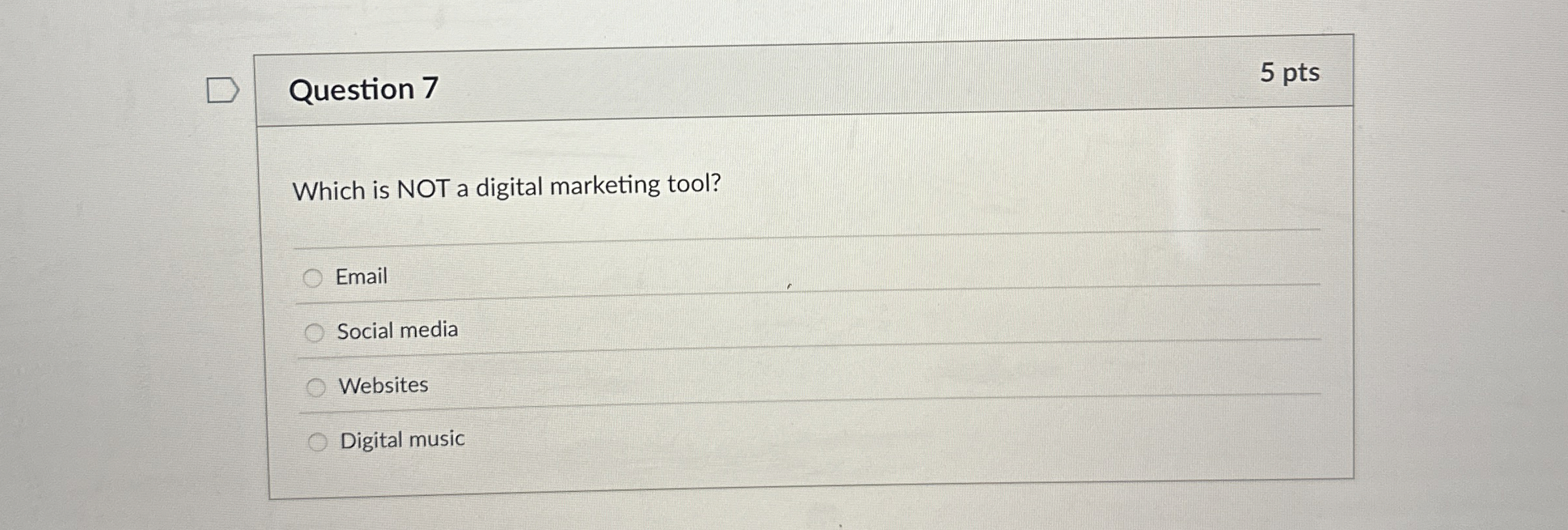 Solved Question 7Which is NOT a digital marketing