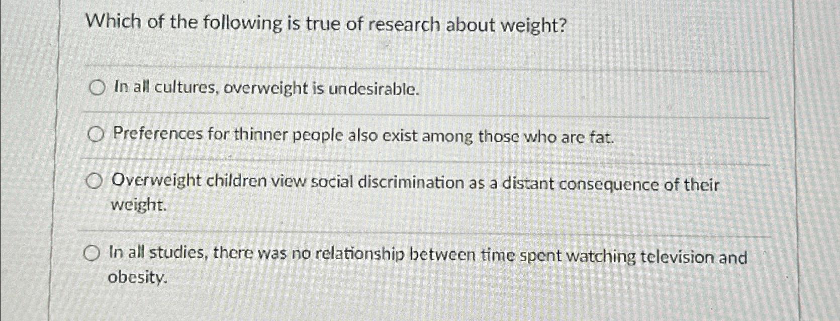 Solved Which of the following is true of research about | Chegg.com
