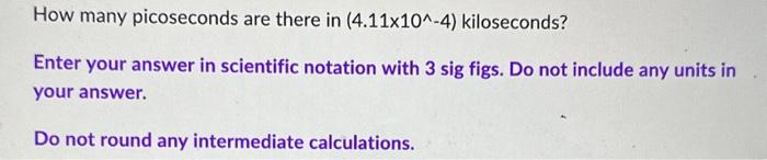 Solved How many picoseconds are there in (4.11×10∧−4) | Chegg.com