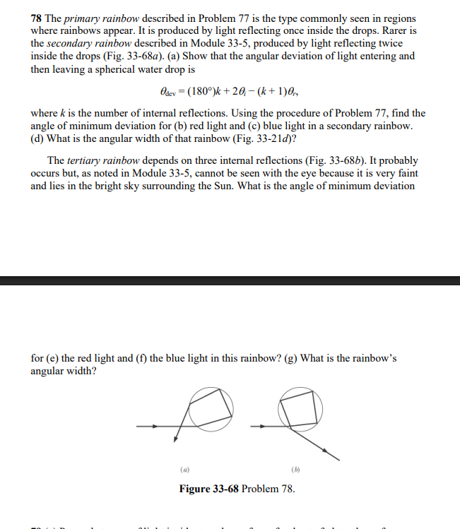 Solved 78 ﻿The primary rainbow described in Problem 77 ﻿is | Chegg.com