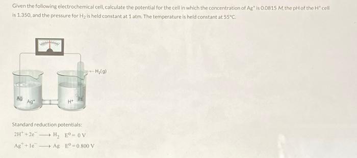 Solved Given The Following Electrochemical Cell Calculate 3894