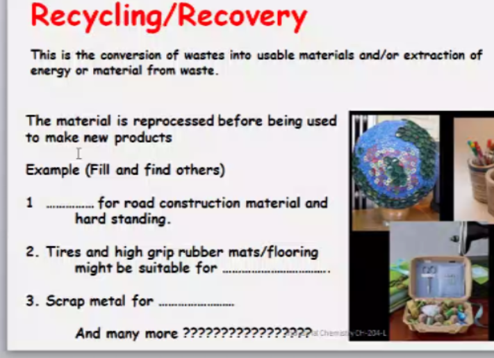 Solved Recycling/Recovery This is the conversion of wastes