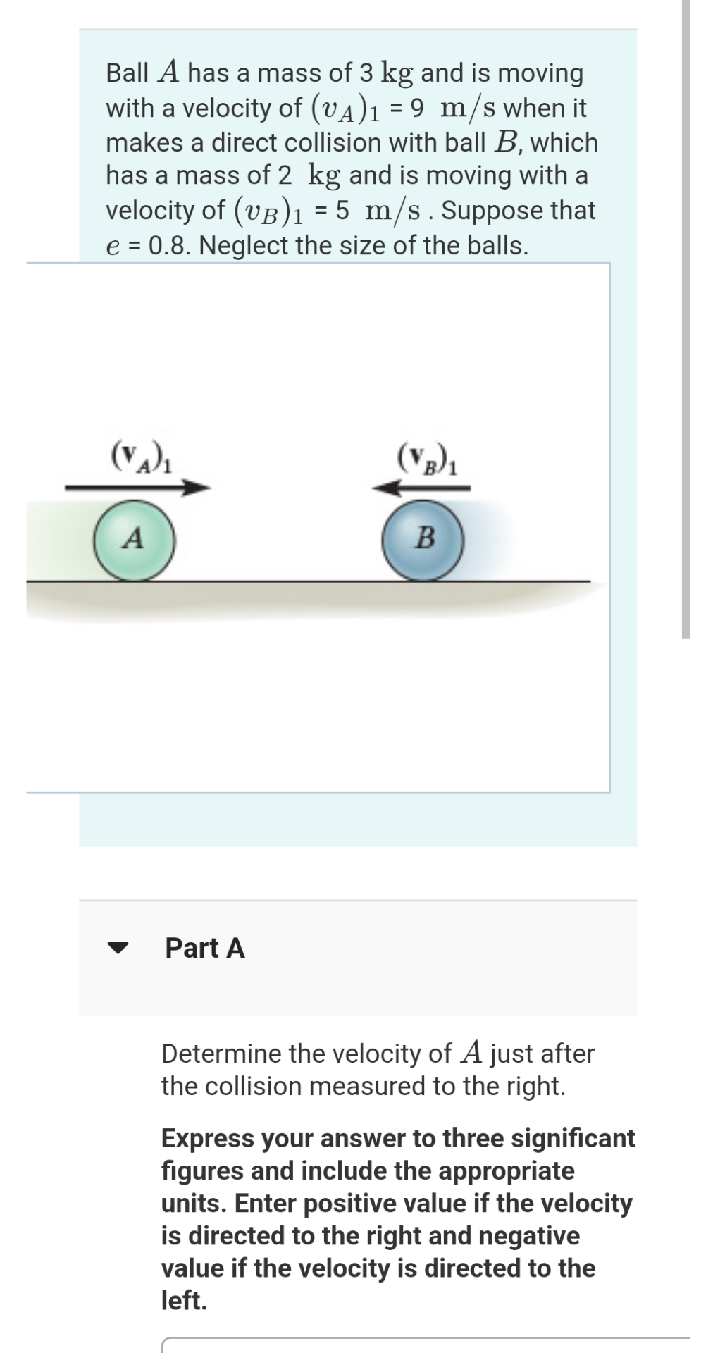 Solved Ball A has a mass of 3 kg and is moving with a | Chegg.com