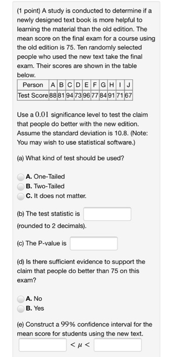 Solved (1 point) A study is conducted to determine if a | Chegg.com