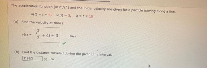 Solved The acceleration function ( In m/s2 ) and the initial | Chegg.com