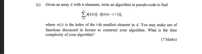Solved (c) Given an array A with n elements, write an | Chegg.com