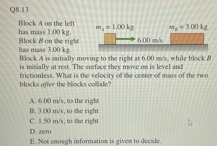 Solved Q8.13 Block A On The Left Has Mass 1.00 Kg. Block B | Chegg.com