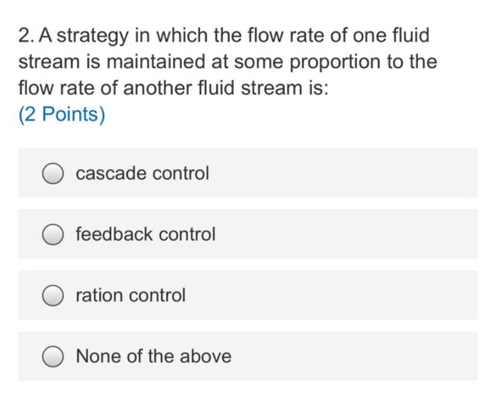 Solved 2. A strategy in which the flow rate of one fluid | Chegg.com