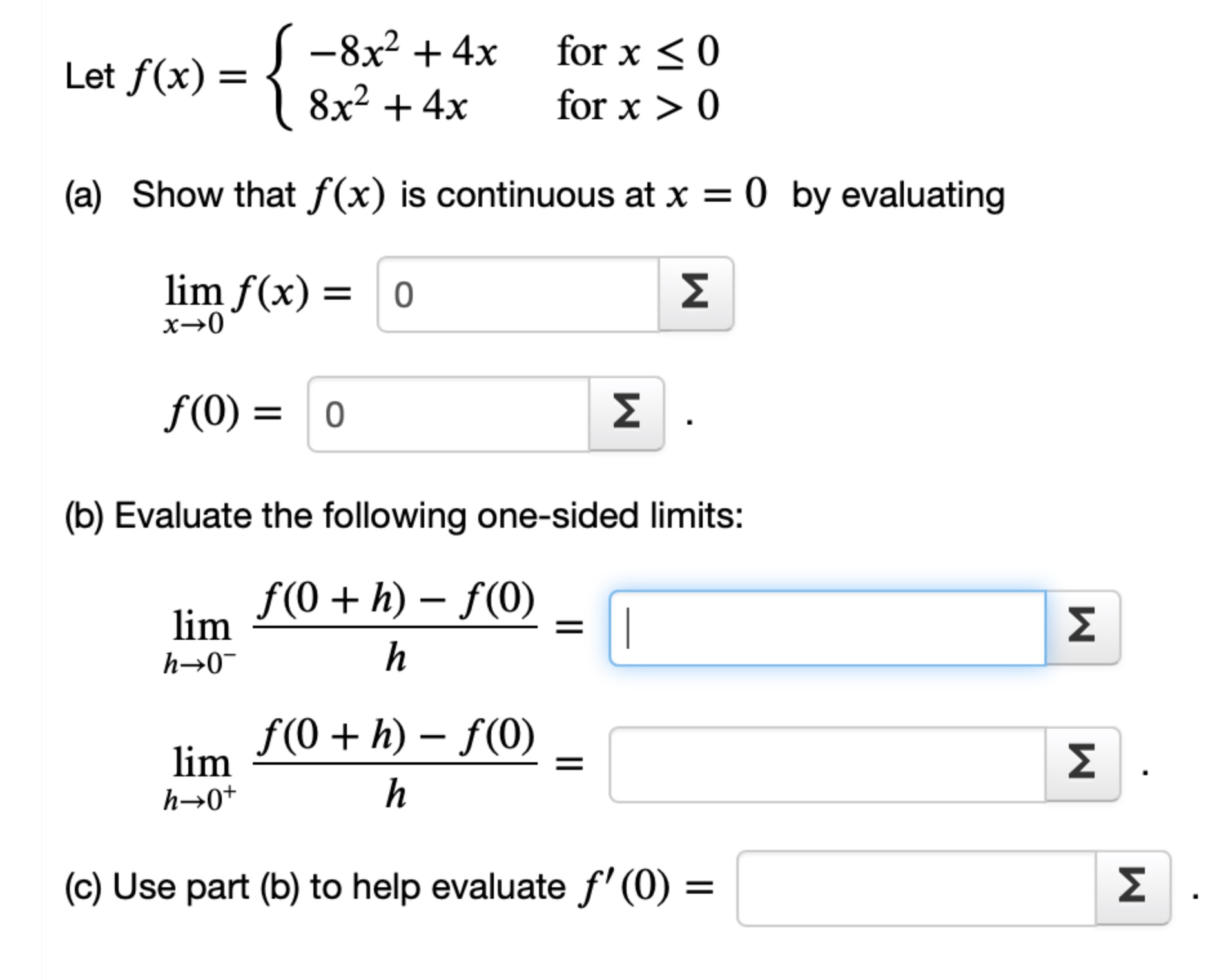 Solved Let f(x)={8x2+4x for x≤08x2+4x for x>0(a) Show that