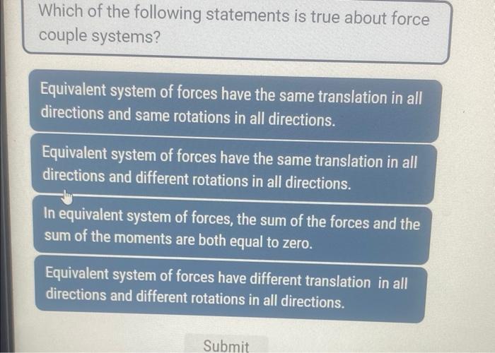 Solved Which of the following statements is true about force | Chegg.com