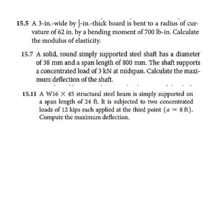 Solved 15.5 A 3-in.-wide by 21-in.-thick board is bent to a | Chegg.com ...