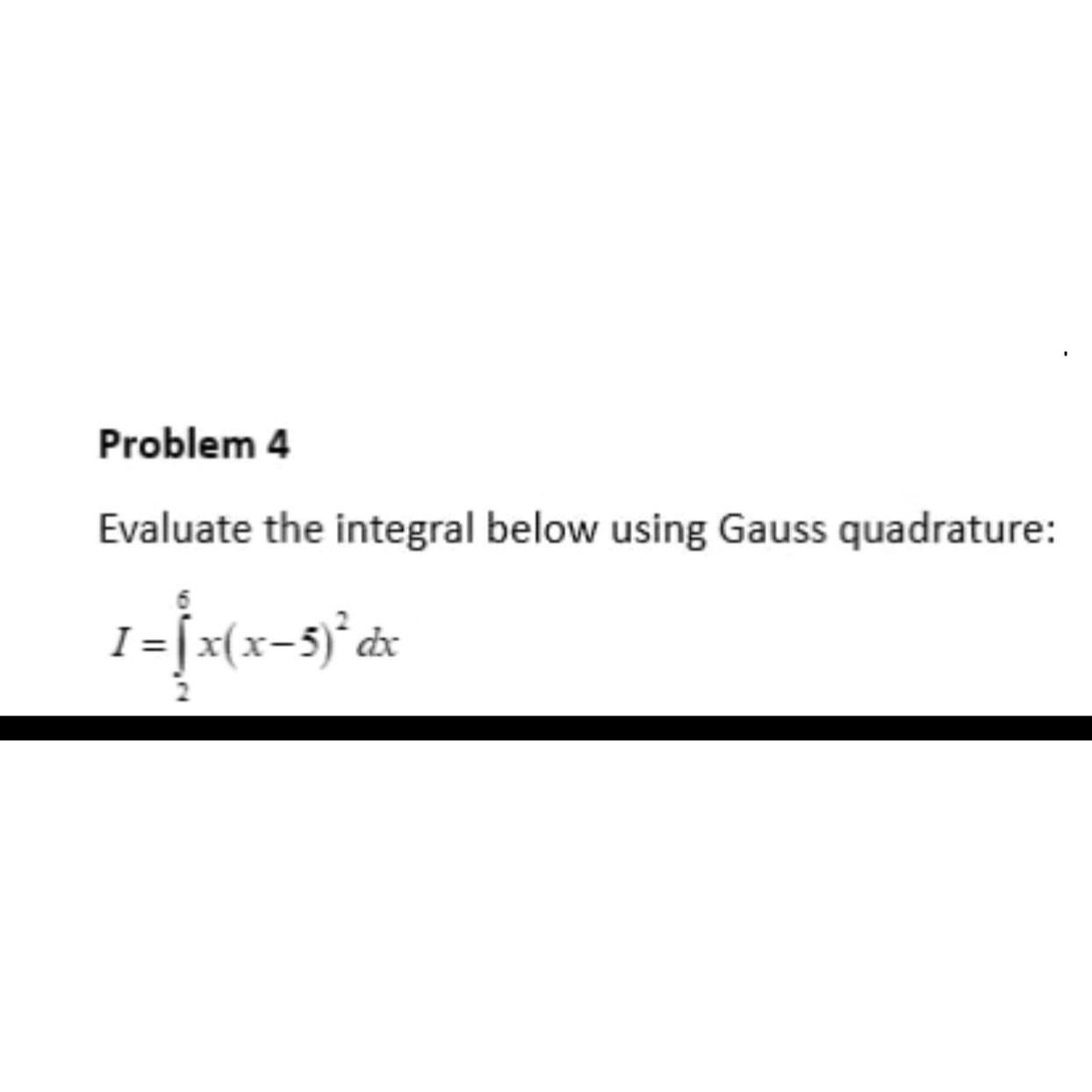 Solved Problem 4Evaluate the integral below using Gauss | Chegg.com