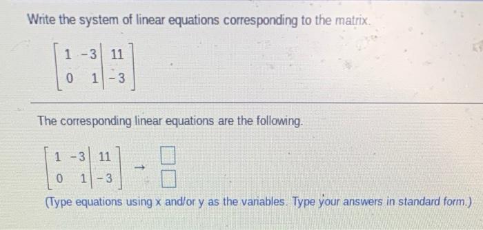 Solved Write the system of linear equations corresponding to | Chegg.com