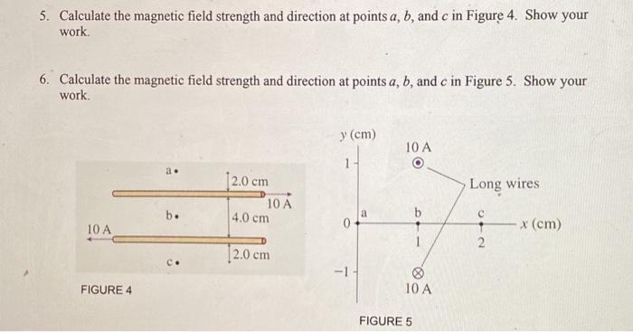 Solved 5. Calculate the magnetic field strength and | Chegg.com