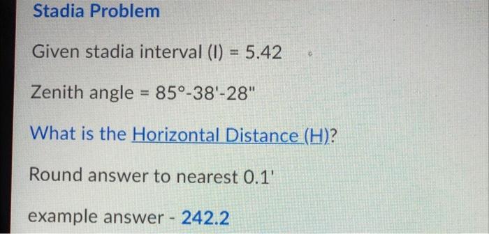 Solved Stadia Problem Given stadia interval (1) = 5.42 | Chegg.com