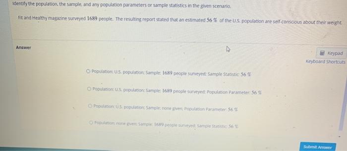 Solved Identify The Population, The Sample, And Any | Chegg.com