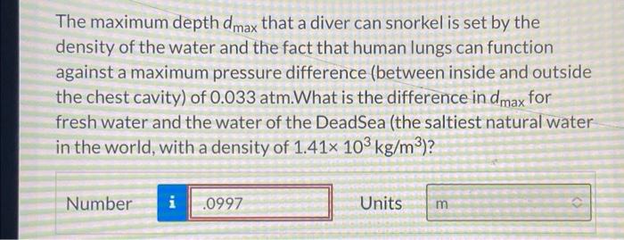 Solved The maximum depth dmax that a diver can snorkel is | Chegg.com