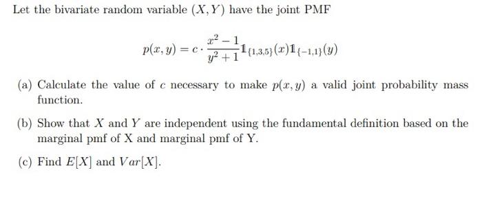 Solved Let The Bivariate Random Variable X Y Have The J Chegg Com