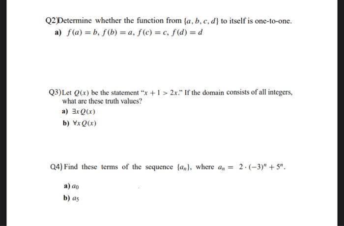 Solved Q2 Determine Whether The Function From {a,b,c,d) To | Chegg.com