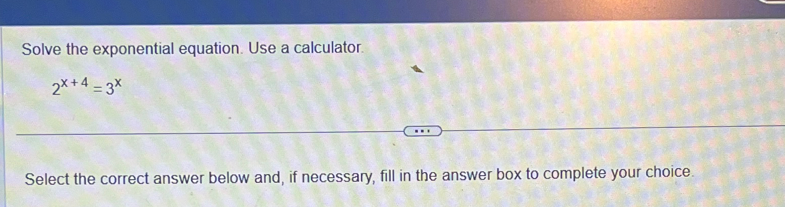 Solved Solve the exponential equation. Use a | Chegg.com