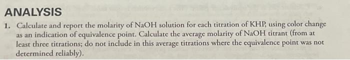 Solved ANALYSIS 1. Calculate and report the molarity of NaOH | Chegg.com