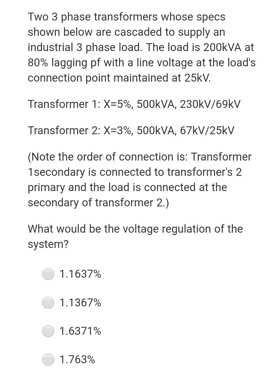 Solved Two 3 phase transformers whose specs shown below are | Chegg.com