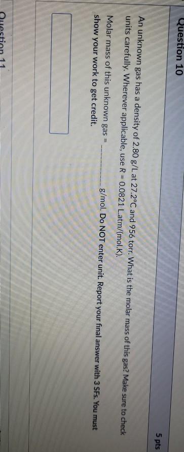 Solved Question 10 5 pts An unknown gas has a density of | Chegg.com