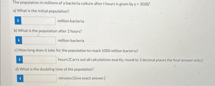 Solved The population in millions of a bacteria culture | Chegg.com