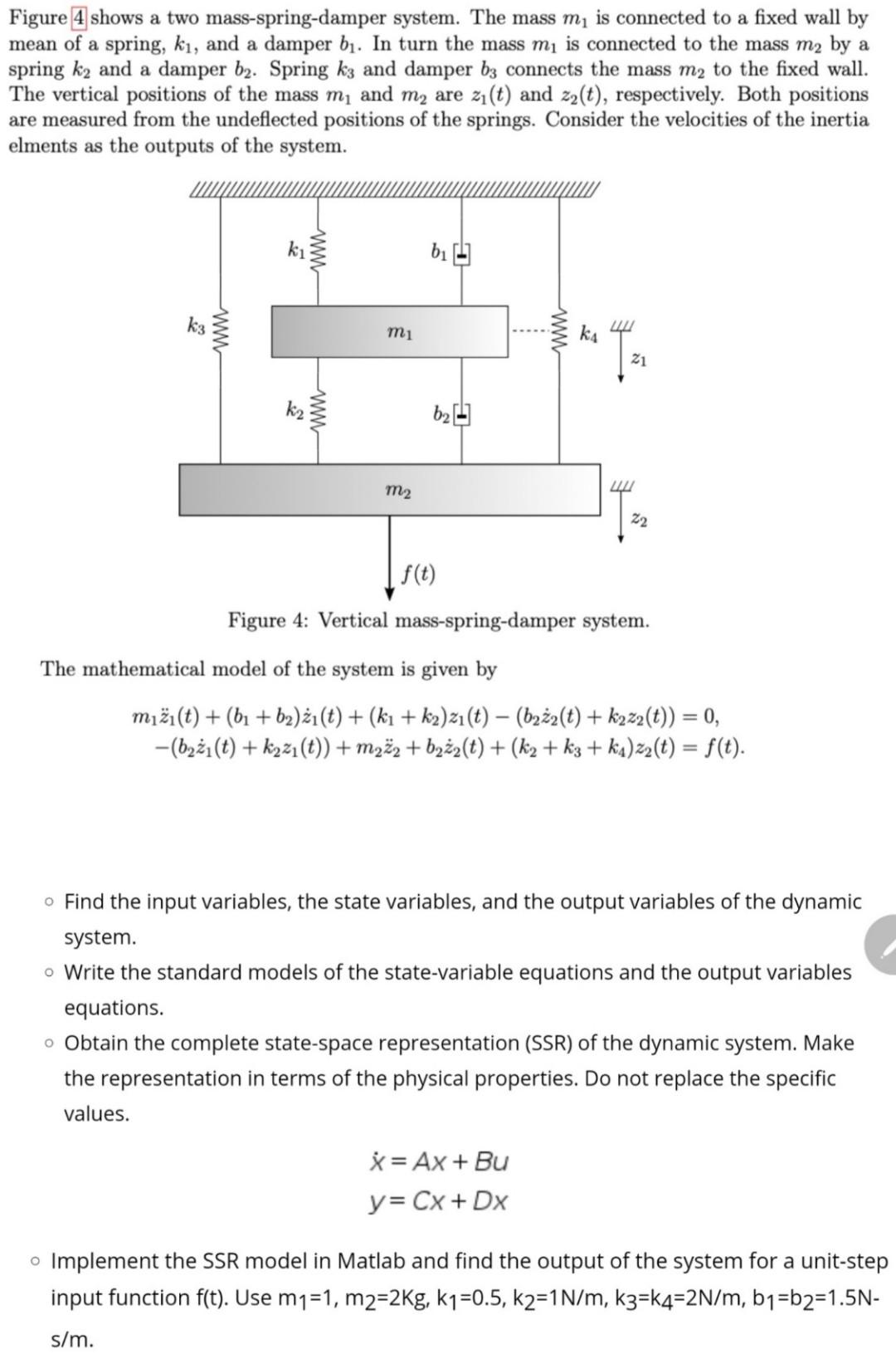 Solved Figure 4 shows a two mass-spring-damper system. The | Chegg.com