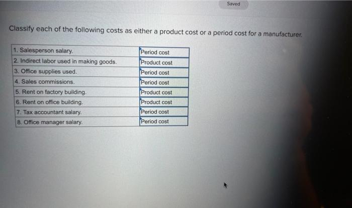 Solved Saved Classify Each Of The Following Costs As Either | Chegg.com