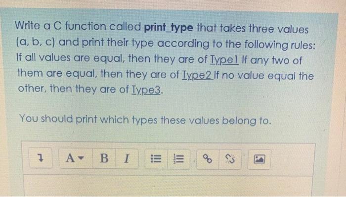 Solved Write a C function called print_type that takes three | Chegg.com