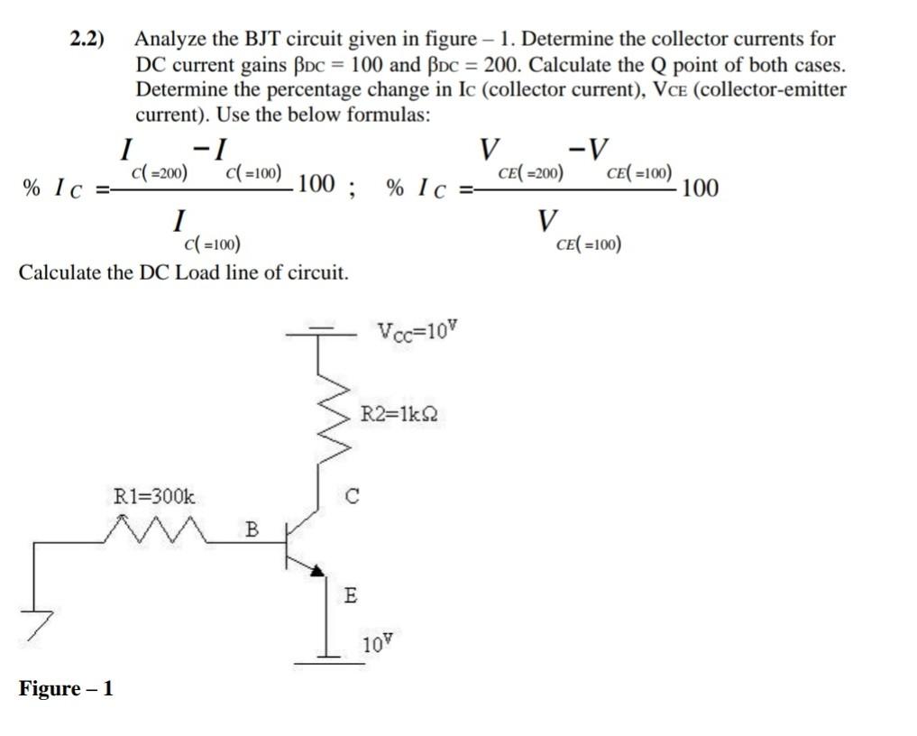 Solved 2.2) Analyze the BJT circuit given in figure - 1. | Chegg.com