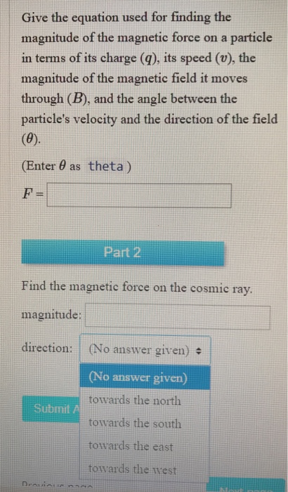 Solved The Magnetic Field The earth is constantly bombarded | Chegg.com
