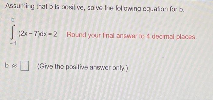 Solved Assuming That B Is Positive, Solve The Following | Chegg.com