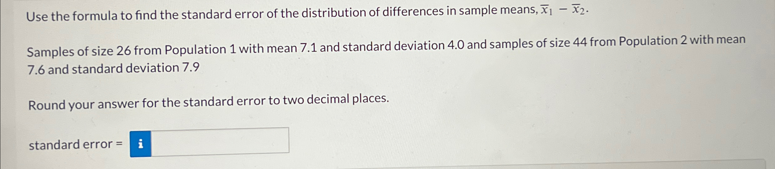 Solved Use the formula to find the standard error of the | Chegg.com