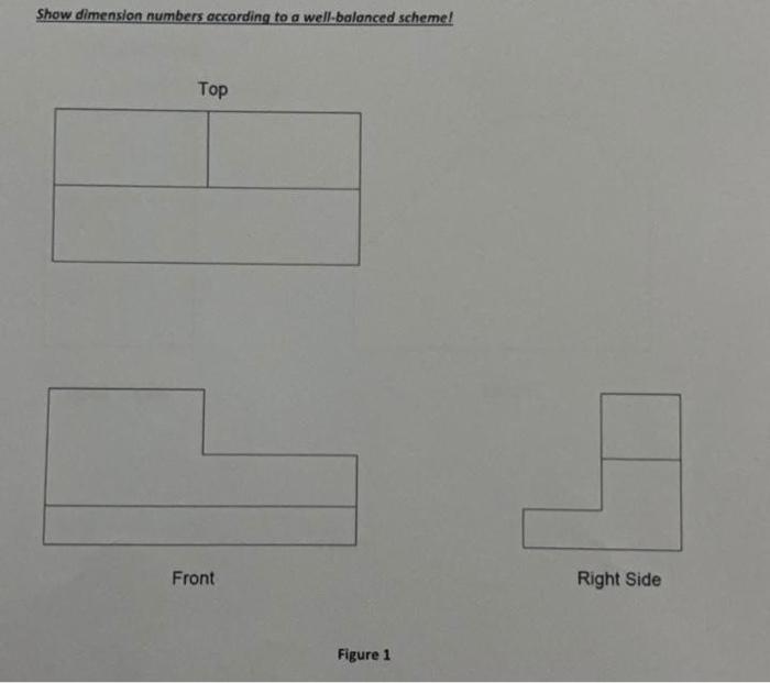 Solved Show dimension numbers according to a well-balanced | Chegg.com