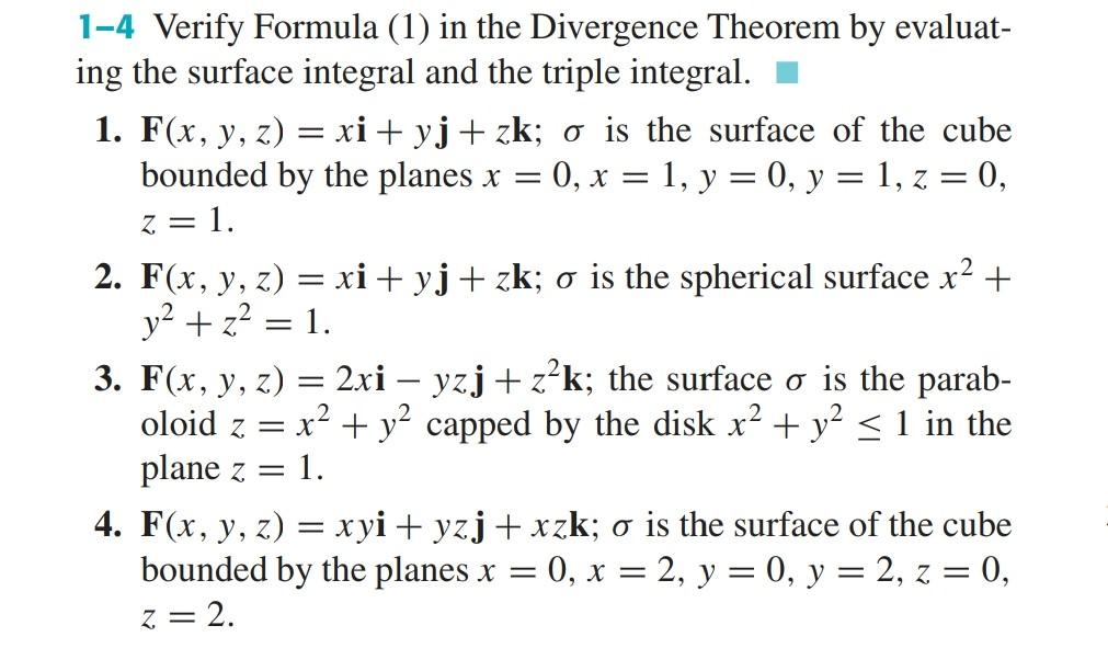 Solved = = 1-4 Verify Formula (1) in the Divergence Theorem | Chegg.com