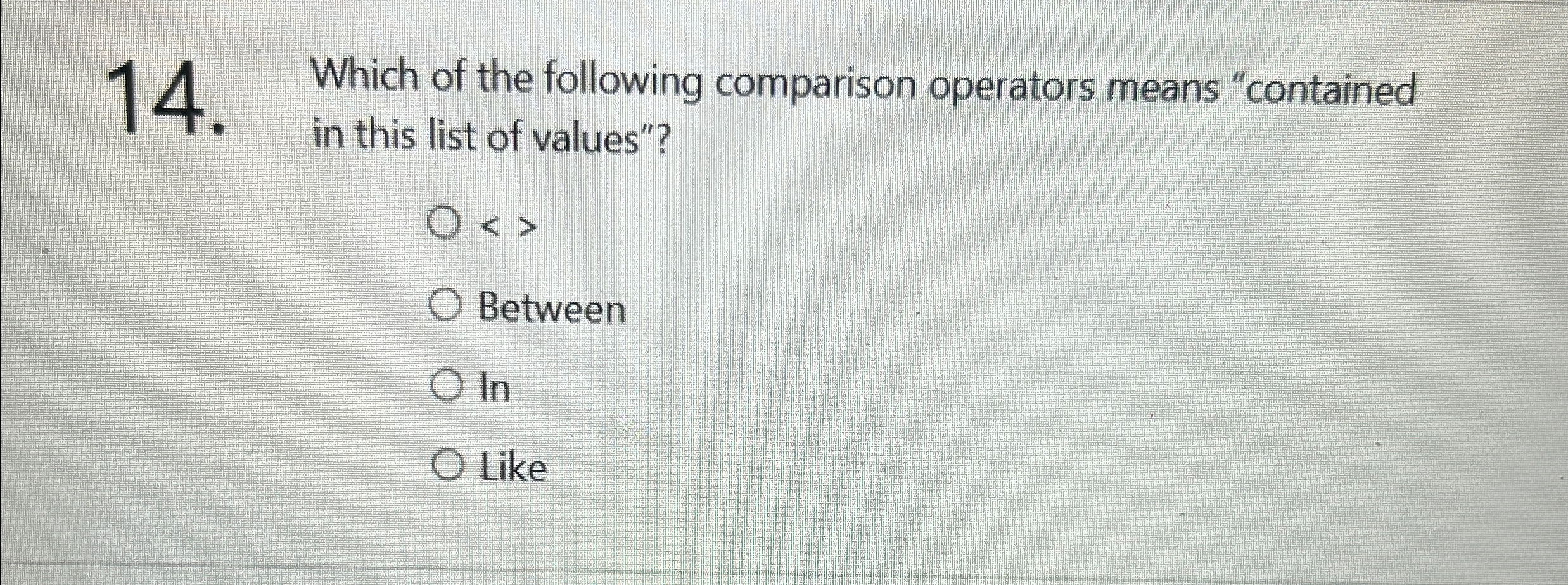 Solved Which of the following comparison operators means | Chegg.com