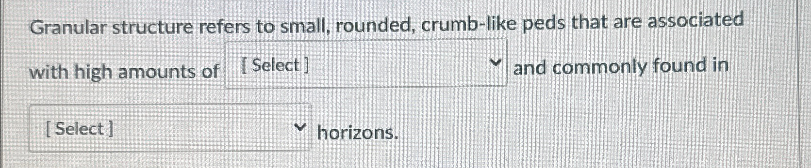 Solved Granular structure refers to small, rounded, | Chegg.com