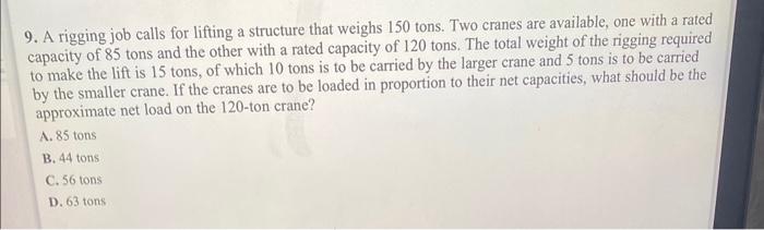 Solved 9. A rigging job calls for lifting a structure that | Chegg.com