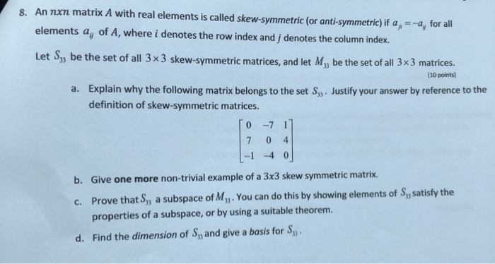 Solved 8. An nxn matrix A with real elements is called | Chegg.com