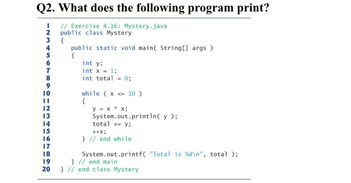 Solved { Q2. What does the following program print? ! // | Chegg.com