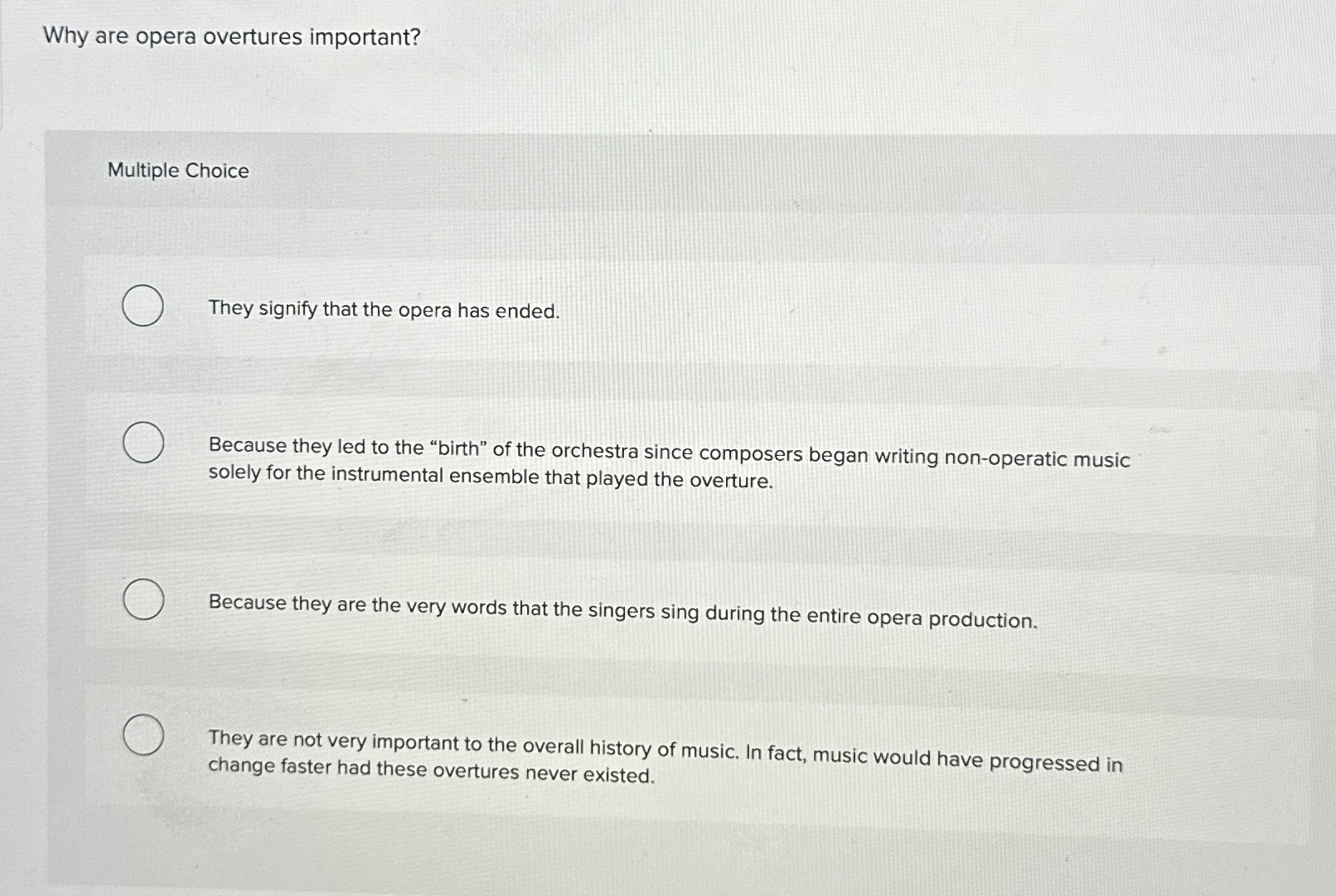 Solved Why are opera overtures important?Multiple ChoiceThey | Chegg.com