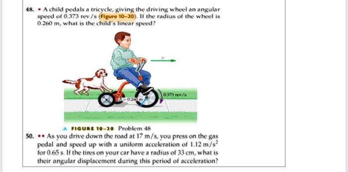 Solved 48. A child pedals a tricycle, giving the driving | Chegg.com
