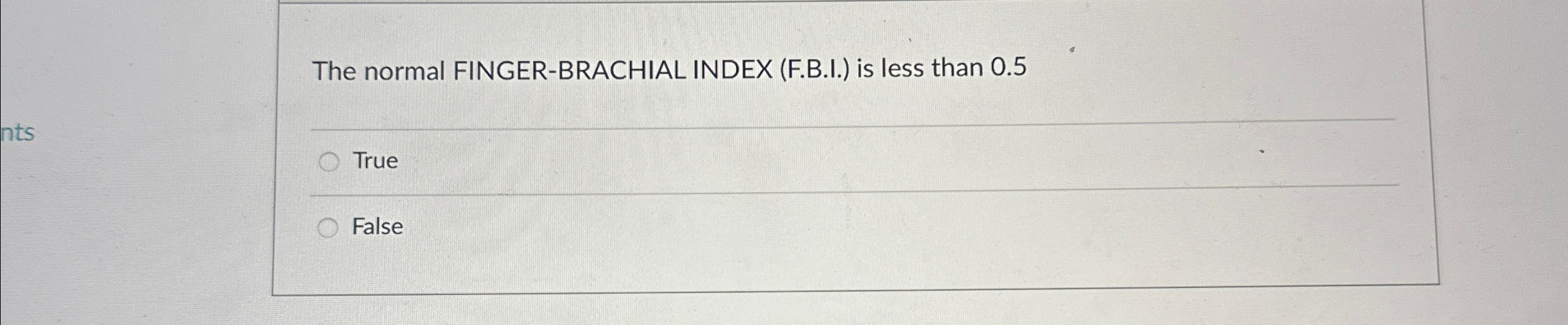 The normal FINGER-BRACHIAL INDEX (F.B.I.) ﻿is less | Chegg.com
