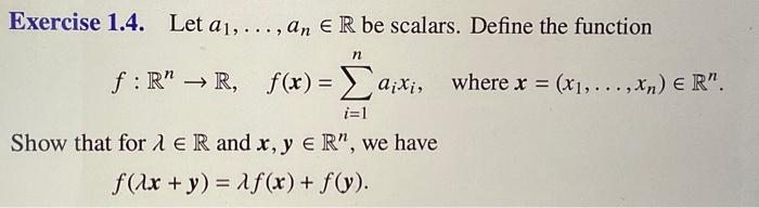 Solved Exercise 1.4. Let a1,…,an∈R be scalars. Define the | Chegg.com