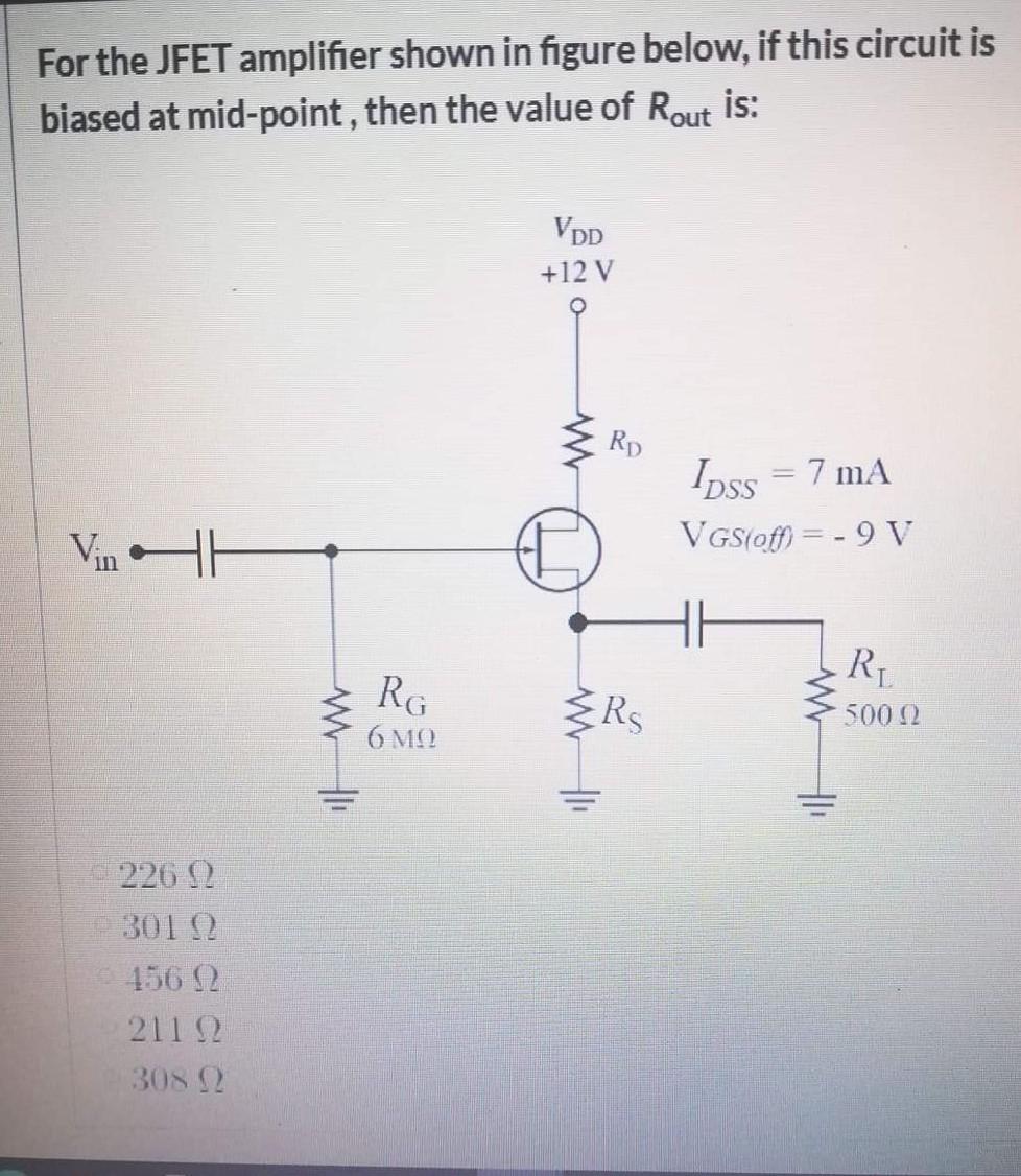 For the JFET amplifier shown in figure below, if this | Chegg.com