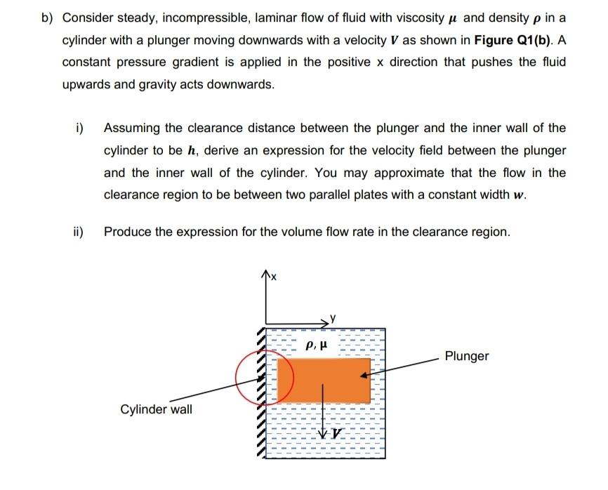 Solved B) Consider Steady, Incompressible, Laminar Flow Of | Chegg.com