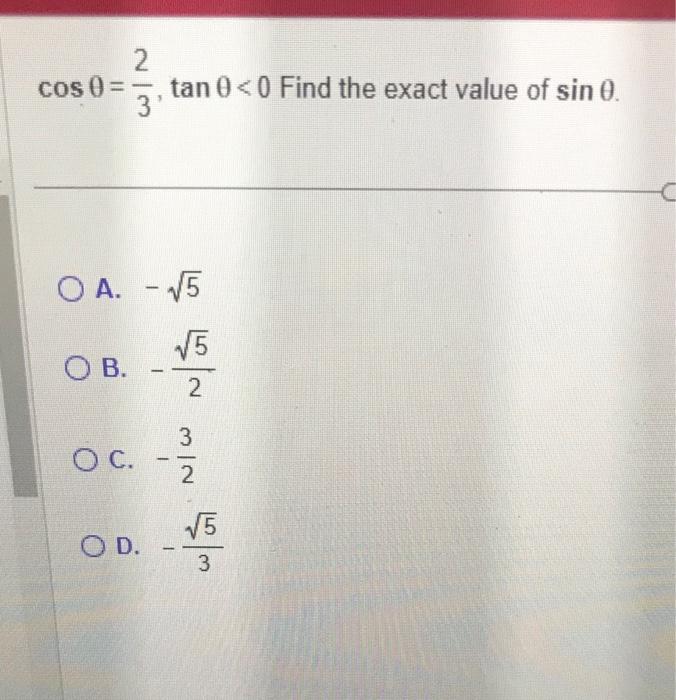 Solved cosθ=32,tanθ
