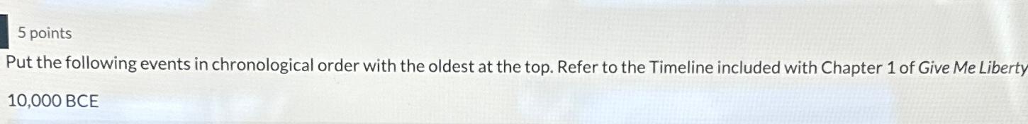 Solved Put the following events in chronological order with | Chegg.com